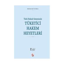 Tüketici Hakem Heyetleri - Mehmet Akif Tutumlu