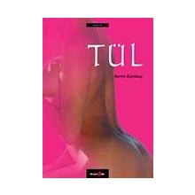 Tül - Berrin Karakaş