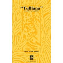 Tulliana - İsmail Orhan Sönmez