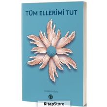 Tüm Ellerimi Tut - Hasan Doğan