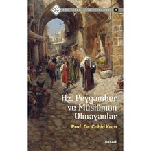 Tüm İnsanların Peygamberi 9: Hz. Peygamber ve Müslüman Olmayanlar Beyan Yayınları