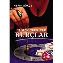 TÜM YÖNLERİYLE BURÇLAR - NIL PERI GÖKÇE