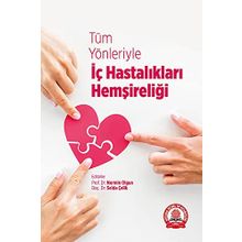 Tüm Yönleriyle İç Hastalıkları Hemşireliği - Ankara Nobel Tıp Kitabevi