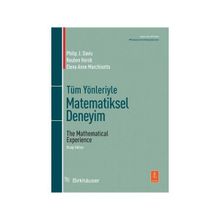 Tüm Yönleriyle Matematiksel Deneyim - Elena Anne Marchisotto Reuben Hersh Philip J. Davis