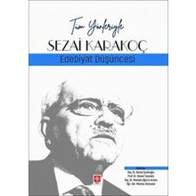 Tüm Yönleriyle Sezai Karakoç Edebiyat Düşüncesi Ekin Yayınevi