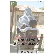Tunceli Yöresi Düz Dokumaları - Eylem Güzel