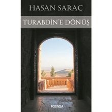 Turabdin’e Dönüş - Hasan Saraç