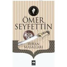 Turan Masalları - Ömer Seyfeddin