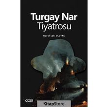 Turgay Nar Tiyatrosu - Nurullah Ulutaş