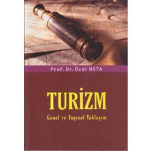 Turizm: Genel ve Yapısal Yaklaşım - Öcal Usta