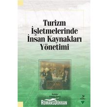 Turizm İşletmelerinde İnsan Kaynakları Yönetimi / Kollektif