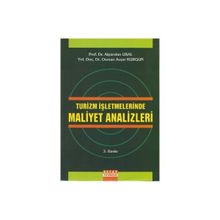 Turizm İşletmelerinde Maliyet Analizleri - Osman Avşar Kurgun Alparslan Usal