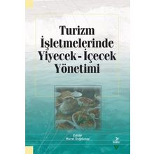 Turizm İşletmelerinde Yiyecek İçecek Yönetimi Grafiker Yayınları