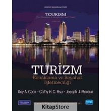 Turizm - Konaklama ve Seyahat İşletmeciliği - Joseph J. Marqua Muharrem Tuna Roy A. Cook Cathy H. C. Hsu