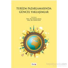 Turizm Pazarlamasında Güncel Yaklaşımlar - Burhan Kılıçak Zafer Öter