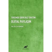 Turizmde İşbirlikçi Tüketim Dijital Paylaşım Erol Duran