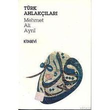 TÜRK AHLAKÇILARI - MEHMET ALI AYNÎ
