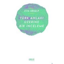 Türk Ahlakı Üzerine Bir İnceleme Gece Kitaplığı