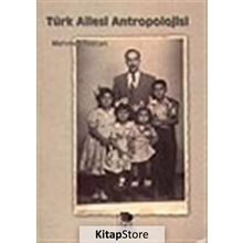 TÜRK AILESI ANTROPOLOJISI - MAHMUT TEZCAN