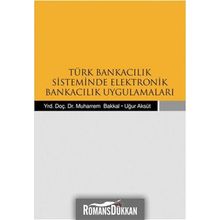 TÜRK BANKACILIK SISTEMINDE ELEKTRONIK BANKACILIK UYGULAMALARI - KOLEKTIF