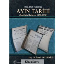 Türk Basın Tarihinde Ayın Tarihi - İsmail Eyyupoğlu