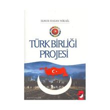 TÜRK BİRLİĞİ PROJESI - ELNUR HASAN MIKAIL