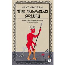 Türk Canavarları Sözlüğü - Ahmet Burak Turan