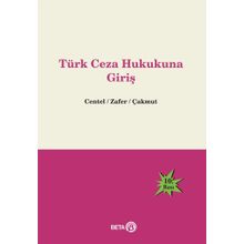 Türk Ceza Hukukuna Giriş - Nur Centel Hamide Zafer yard ozlem yenerer cakmut