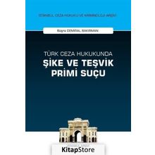 Türk Ceza Hukukunda Şike ve Teşvik Primi Suçu - Büşra Demiral Bakırman