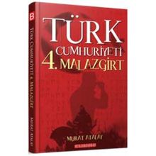 Türk Cumhuriyeti 4. Malazgirt - Murat Atalay