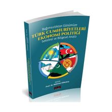 Türk Cumhuriyetleri Ekonomi Politiği-Mehmet Dilkaya