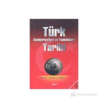 Türk Cumhuriyetleri ve Toplulukları Tarihi - saadettin yagmur gomec