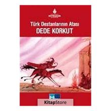 TÜRK DESTANLARININ ATASI DEDE KORKUT - SALIH ZENGIN
