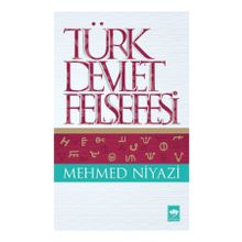 TÜRK DEVLET FELSEFESI - MEHMED NIYAZI