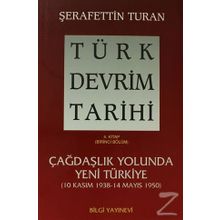 TÜRK DEVRIM TARIHI 4 ÇAĞDAŞLIK YOLUNDA YENI TÜRKIYE 1. BÖLÜM - TURAN ŞERAFETTİN