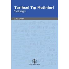 Türk Dil Kurumu Tarihsel Tıp Metinleri Sözlüğü - Zafer Önler