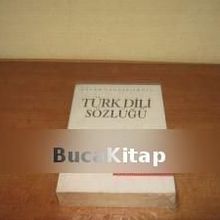 TÜRK DILI SÖZLÜĞÜ - ORHAN HANÇERLİOĞLU