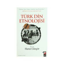 TÜRK DIN ETNOLOJISI - HARUN GÜNGÖR