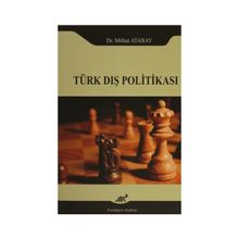Türk Dış Politikası - Mithat Atabay