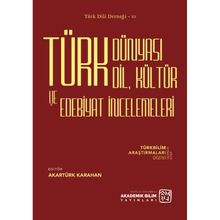 Türk Dünyası Dil Kültür ve Edebiyat İncelemeleri