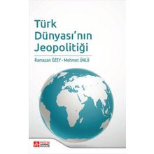 Türk Dünyası'nın Jeopolitiği - Pegem Akademi Yayıncılık