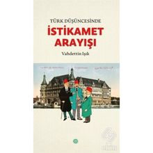 Türk Düşüncesinde İstikamet Arayışı Vahdettin Işık