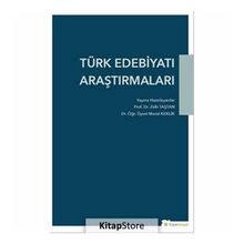 Türk Edebiyatı Araştırmaları - Zeki Taştan