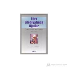 TÜRK EDEBİYATINDA AĞITLAR - İSMAİL GÖRKEM
