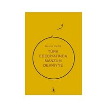 Türk Edebiyatında Manzum Devriyye / Nusret Gedik