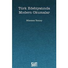 Türk Edebiyatında Modern Okumalar - Müesser Yeniay