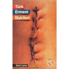 TÜRK ERMENI İLİŞKİLERİ - SEDAT LAÇİNER