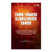 Türk-Ermeni İlişkilerinin Yarını - kollektif