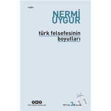Türk Felsefesinin Boyutları - Nermi Uygur