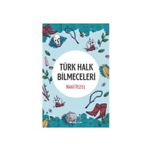 Türk Halk Bilmeceleri - Naki Tezel